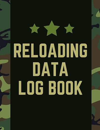 Reloading Data Log Book: Master Your Load Development for Precision Shooting