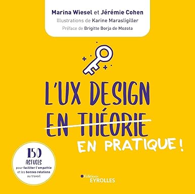 Manuel de coaching pour UX Designers:150 Astuces pour faciliter l'empathie et les bonnes relations de travail