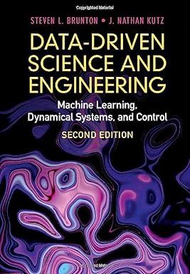 Data-Driven Science and Engineering: Machine Learning, Dynamical Systems, and Control