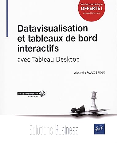 Datavisualisation et tableaux de bord interactifs - avec Tableau Desktop